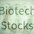 Biotech Movers And Shakers: Ocular Therapeutix Inc (OCUL) And Argos Therapeutics Inc (ARGS)