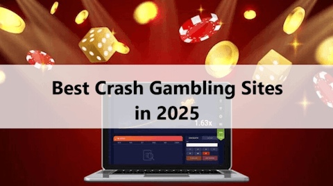 Best Crash Gambling Sites & Games in 2025
