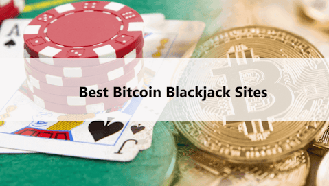 Best Bitcoin Blackjack Sites