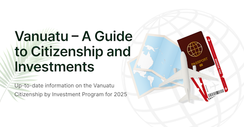 A guide to Vanuatu Citizenship by Investments