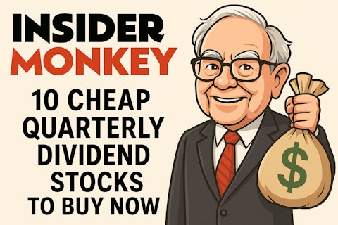 10 Cheap Quarterly Dividend Stocks to Buy Now