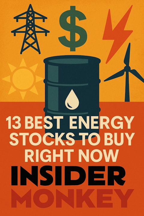 13 Best Energy Stocks to Buy Right Now