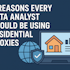 5 Reasons Every Data Analyst Should Be Using Residential Proxies